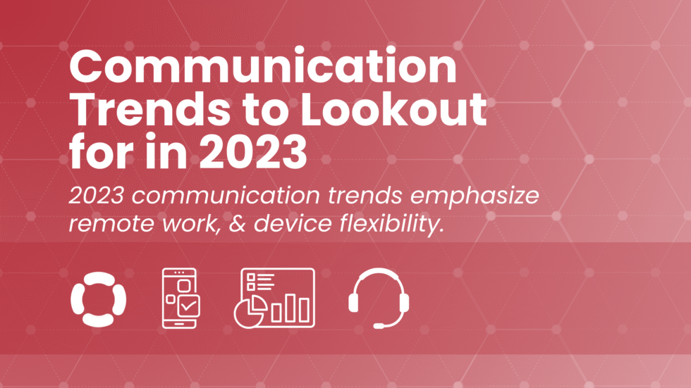 Communication Trends to Lookout for in 2023 | CallHarbor