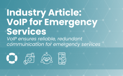 Industry Article: VoIP for Emergency Services