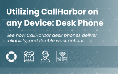 Utilizing CallHarbor on any Device: Desk Phone