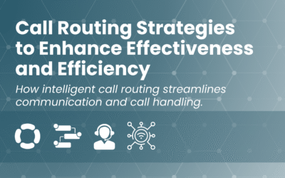 Call Routing Strategies to Enhance Effectiveness and Efficiency