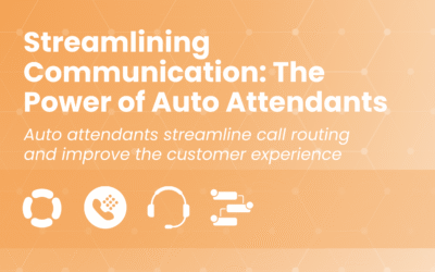 Streamlining Communication: The Power of Auto Attendants