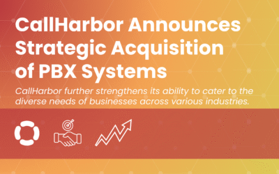 CallHarbor Announces Strategic Acquisition of PBX Systems