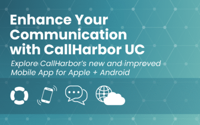 Enhance Your Communication with CallHarbor UC: Explore the New Mobile App!