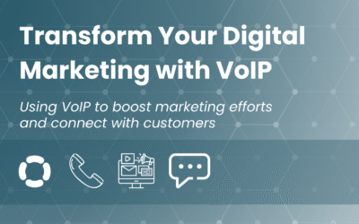 Transform Your Digital Marketing with VoIP: A Game-Changer for Businesses